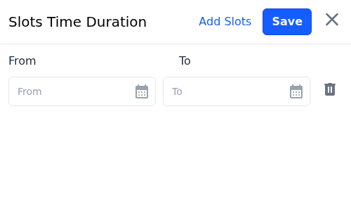 Slots Time Duration panel with From and To times